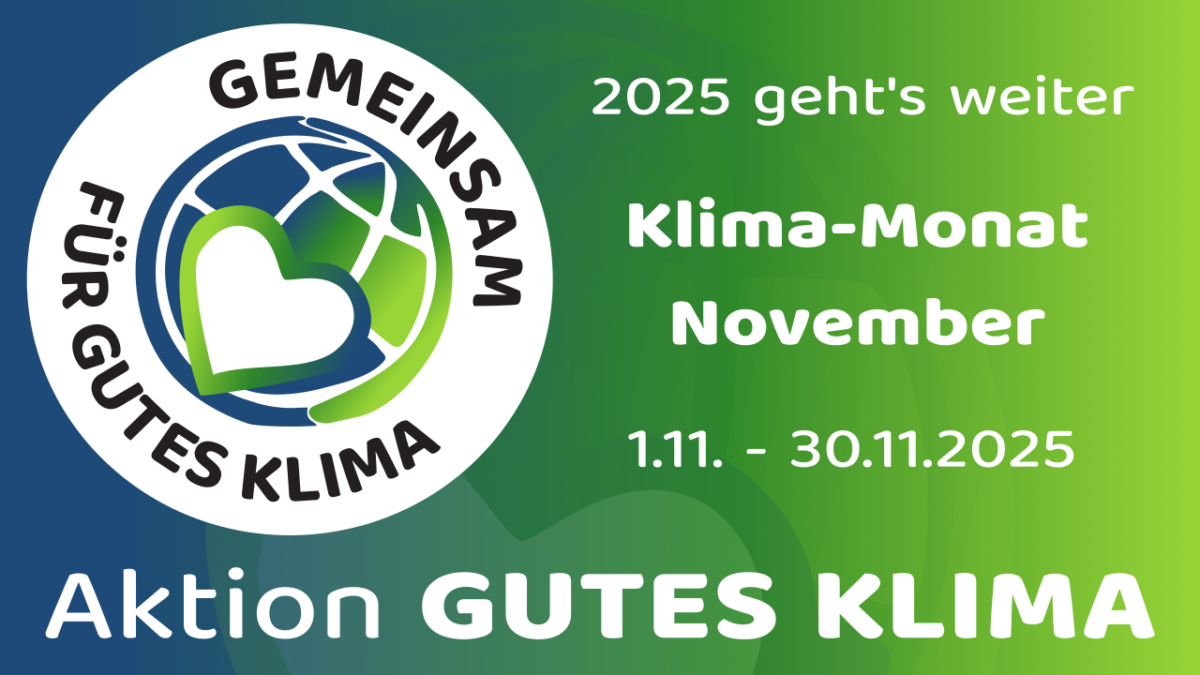 Die Aktion GUTES KLIMA geht weiter: Klimamonat November vom 1.11.-30.11.2025